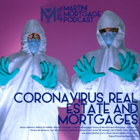 Coronavirus, Real Estate and Mortgages