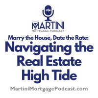 Marry the House, Date the Rate: Navigating the Real Estate High Tide