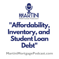 Affordability, Inventory, and Student Loan Debt