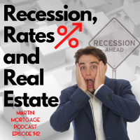 Recession, Rates and Real Estate