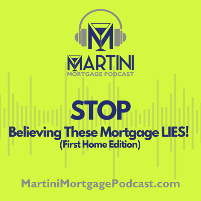 Martini Mortgage Podcast