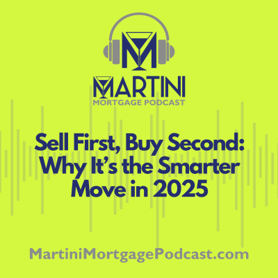 Martini Mortgage Podcast