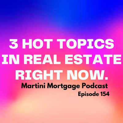 Martini Mortgage Podcast