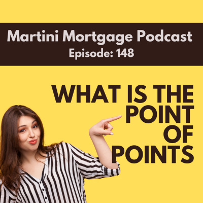 Martini Mortgage Podcast