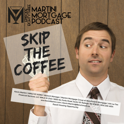 Martini Mortgage Podcast