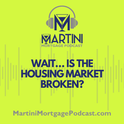 Martini Mortgage Podcast