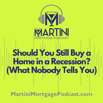 Martini Mortgage Podcast