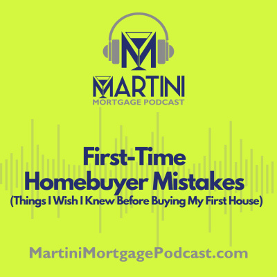 Martini Mortgage Podcast