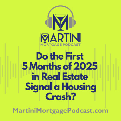 Martini Mortgage Podcast