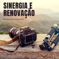 Episódio 40 - Sinergia e renovação
