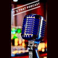 It’s THAT Podcast - Episode 156