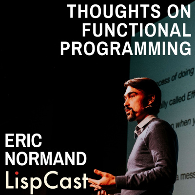 Thoughts On Functional Programming Podcast By Eric Normand