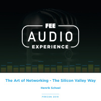 FEEcon 2019 | The Art of Networking - The Silicon Valley Way 
