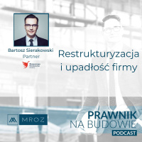 Bartosz Sierakowski - restrukturyzacja i upadłość firmy #162