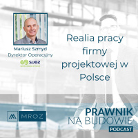 Mariusz Szmyd - Realia pracy firmy projektowej w Polsce #173