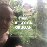 I Am Rebecca Grugan