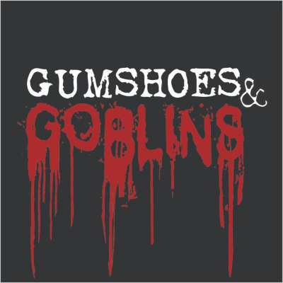 Gumshoes  Goblins