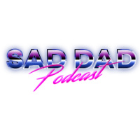 SAD DAD EP29- Ask Her If She Knows Willy (feat. Quincy Weekley)