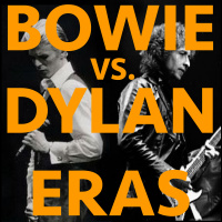 Ep40: Bowie vs. Dylan or the TOP TEN ERAS OF THEIR ENTIRE CAREERS