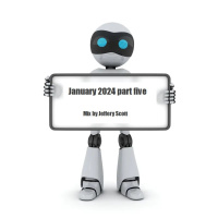 January 2024 part five