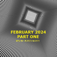 February 2024 part one