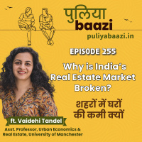 Why is India’s Real Estate Market Broken? शहरों में घरों की कमी क्यों ft. Vaidehi Tandel 