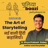 नई वाली हिंदी कहानियाँ। The Art of Storytelling ft. Divya Prakash Dubey