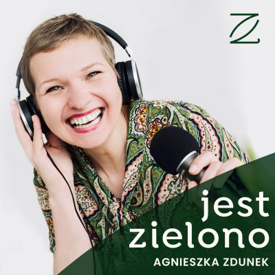 Jest Zielono. Podcast Ekologiczny