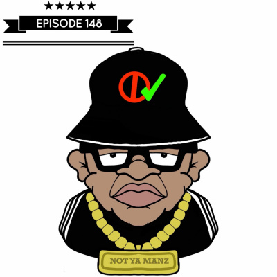 Not Ya Manz Podcast