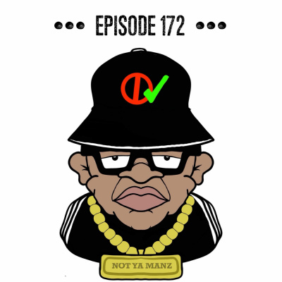 Not Ya Manz Podcast