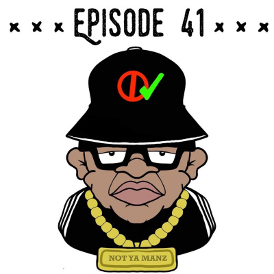 Not Ya Manz Podcast
