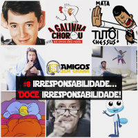 #08 Irresponsabilidade...Doce Irresponsabilidade