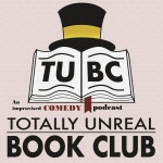 The Totally Unreal Book Club Podcast