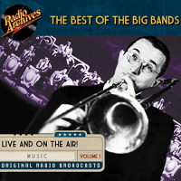 Best of the Big Bands, Volume 1 Audiobook by multiple radio networks