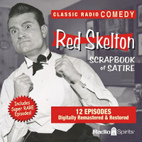 Red Skelton: Scrapbook of Satire Audiobook by Red Skelton