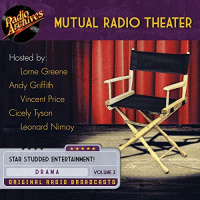 Mutual Radio Theater, Volume 2 Audiobook by Mutual Broadcasting System