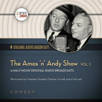 The Amos n Andy Show, Vol. 1 Audiobook by Hollywood 360