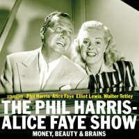 The Phil Harris - Alice Faye Show: Money, Beauty  Brains Audiobook by Dick Chevillat
