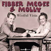 Fibber McGee  Molly: Wistful Vista Audiobook by Don Quinn, Phil Leslie