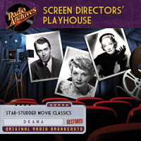 Screen Directors Playhouse Audiobook by Richard Alan Simmons, Milton Geiger, Jack Rubin, Nat Wolf