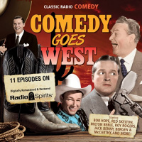 Comedy Goes West Audiobook by Bill Morrow, Ed Beloin
