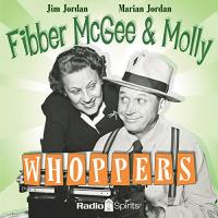 Fibber McGee and Molly: Whoppers Audiobook by Don Quinn, Phil Leslie