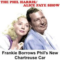 Phil Harris - Alice Faye Show Audiobook by Phil Harris, Alice Faye