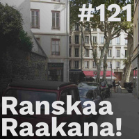 Ranskaa raakana! #121 – Ranskan professorin perintö: vieraana Mervi Helkkula
