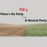 Theres No Party Like a Neutral Party - Clip 2