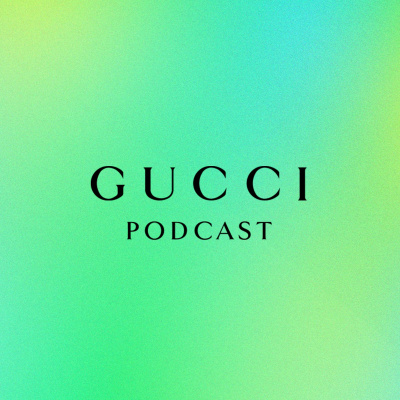 Gucci Podcast
