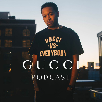 Gucci Podcast