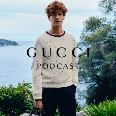 Gucci Podcast