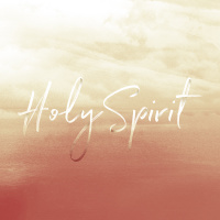 Holy Spirit Part 1 - Holy Spirit