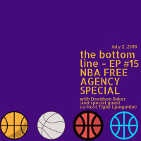 The Bottom Line - EP #15 (w/ Tighe Slinky Dance Ljungholm)